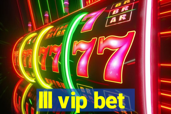 lll vip bet
